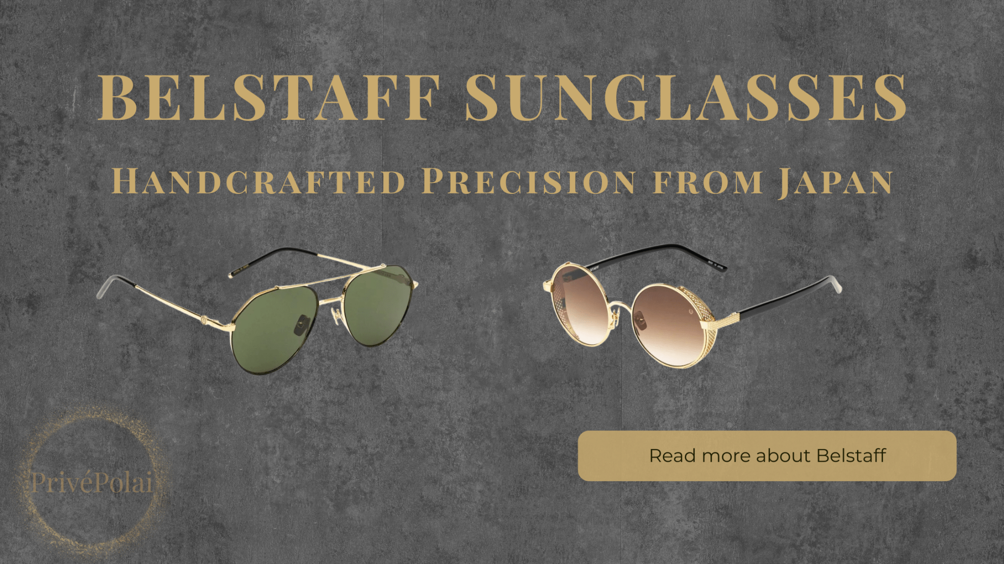 Belstaff Eyewear- Handcrafted Precision from Japan - PrivePolai
